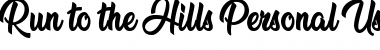 Download Run to the Hills Personal Use Regular Font