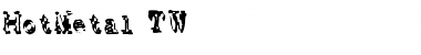 Download HotMetal TW Regular Font Title Preview