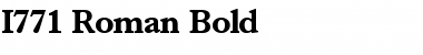 Download I771-Roman Bold Font