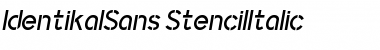 Download IdentikalSans StencilItalic Font