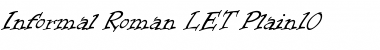 Download Informal Roman LET Plain Font Title Preview