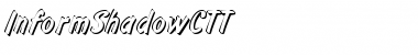 Download InformShadowCTT Regular Font Title Preview