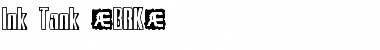 Download Ink Tank (BRK) Regular Font Title Preview