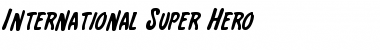 Download International Super Hero Regular Font Title Preview