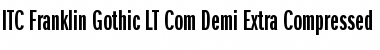 Download ITC Franklin Gothic LT Com Demi Extra Compressed Font Title Preview
