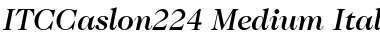 Download ITCCaslon224-Medium MediumItalic Font Title Preview