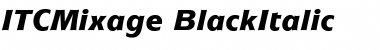 Download ITCMixage-Black BlackItalic Font Title Preview