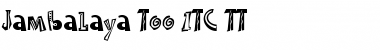 Download Jambalaya Too ITC TT Roman Font