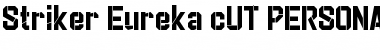 Download Striker Eureka PERSONAL USE Cut Font