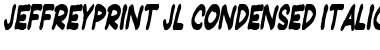 Download JeffreyPrint JL Condensed Italic Font