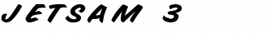 Download Jetsam 3 Regular Font Title Preview