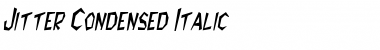 Download JitterCondensed Italic Font Title Preview