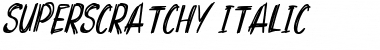 Download Superscratchy Italic Font