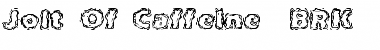 Download Jolt Of Caffeine (BRK) Regular Font Title Preview