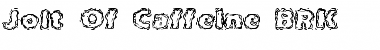 Download Jolt Of Caffeine BRK Regular Font Title Preview