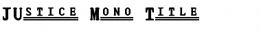Download JUstice Mono Title Font Title Preview
