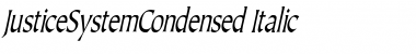 Download JusticeSystemCondensed Italic Font Title Preview