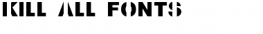 Download Kill All Fonts Regular Font Title Preview