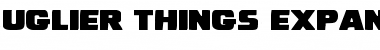 Download Uglier Things Expanded Expanded Font Title Preview