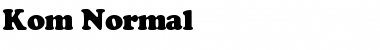 Download Kom Normal Font Title Preview
