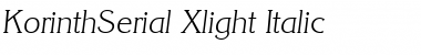 Download KorinthSerial-Xlight Italic Font Title Preview