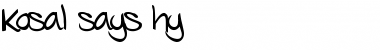 Download Kosal says hy Regular Font Title Preview