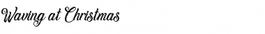 Download Waving at Christmas Regular Font Title Preview
