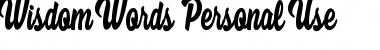 Download Wisdom Words Personal Use Regular Font Title Preview