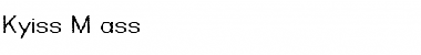 Download Kyiss M'ass Regular Font Title Preview