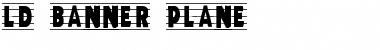Download LD Banner Plane Regular Font Title Preview