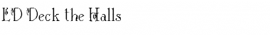 Download LD Deck the Halls Regular Font Title Preview