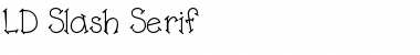 Download LD Slash Serif Regular Font Title Preview