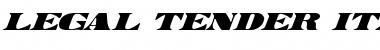Download Legal Tender Italic Italic Font Title Preview