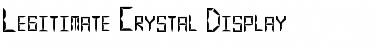 Download Legitimate Crystal Display Regular Font Title Preview