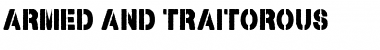 Download Armed and Traitorous Regular Font Title Preview