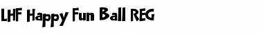 Download LHF Happy Fun Ball REG Regular Font Title Preview
