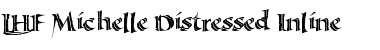 Download LHF Michelle Distressed Inline Regular Font Title Preview
