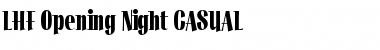 Download LHF Opening Night CASUAL Regular Font Title Preview
