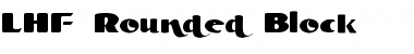 Download LHF Rounded Block Regular Font Title Preview