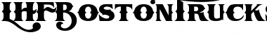 Download LHFBostonTruckstyle Regular Font Title Preview