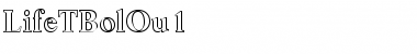 Download LifeTBolOu1 Regular Font Title Preview
