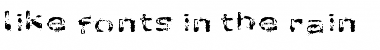 Download like fonts in the rain Regular Font Title Preview