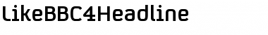 Download LikeBBC4Headline Regular Font Title Preview