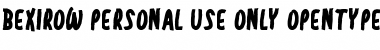 Download Bexirow - Personal Use Only Regular Font Title Preview