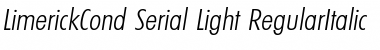Download LimerickCond-Serial-Light RegularItalic Font Title Preview