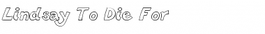 Download Lindsay To Die For Regular Font Title Preview