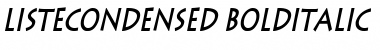 Download ListeCondensed BoldItalic Font Title Preview