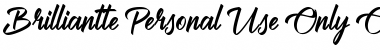 Download Brilliantte Presonal Use Only Regular Font Title Preview