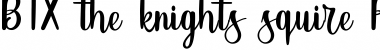Download BTX-the-knights-squire Regular Font Title Preview