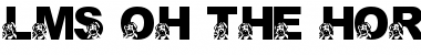 Download LMS Oh The Horror Of It All Regular Font Title Preview